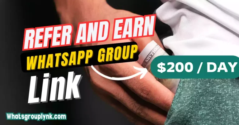 Refer and Earn Whatsapp Group Link
