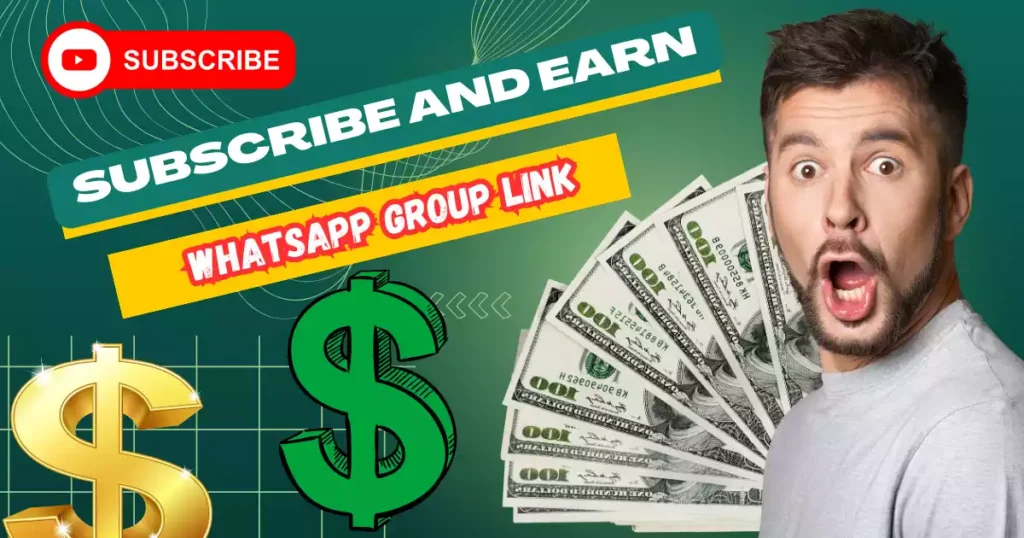 Subscribe and Earn Whatsapp Group Link