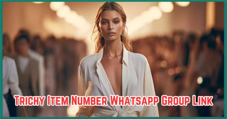 Trichy Item Number Whatsapp Group Link