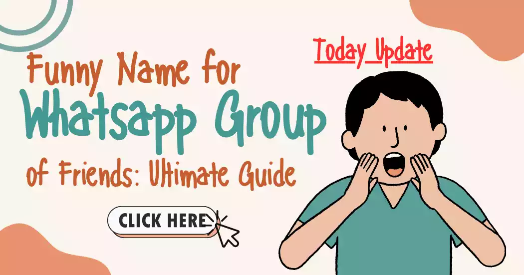 Uniqe & Very Funny Name for WhatsApp Groups of Friends [2025]